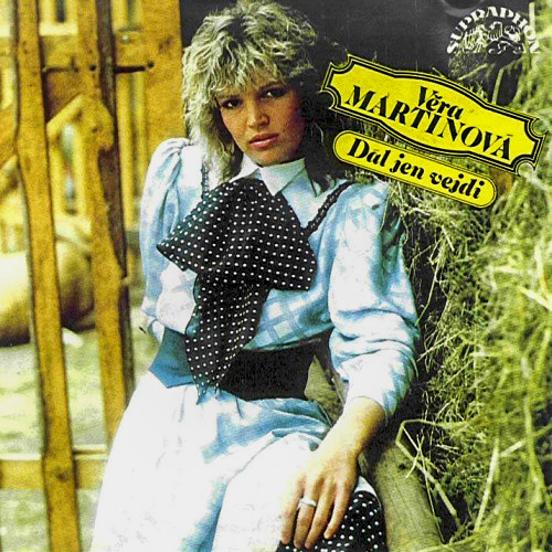 Věra Martinová – Dál Jen Vejdi 1988 VG+, VYPRANÁ Vinyl (LP)