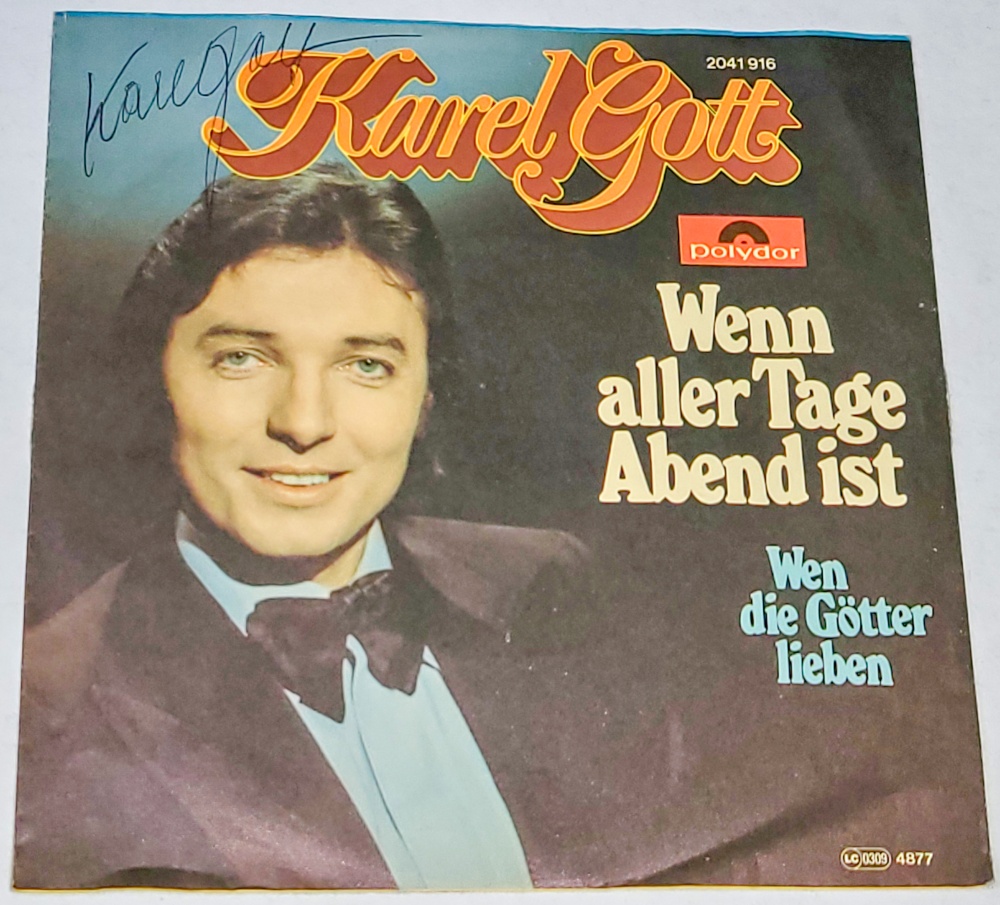 Karel Gott – Wenn Aller Tage Abend Ist 1977, Vinyl 7" Single (autogram, podpis)