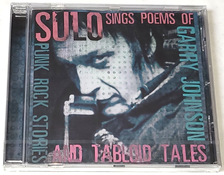 Sulo – Punk Rock Stories And Tabloid Tales (Sulo Sings The Poems Of Garry Johnson) 2016 CD (nové, nerozbalené)