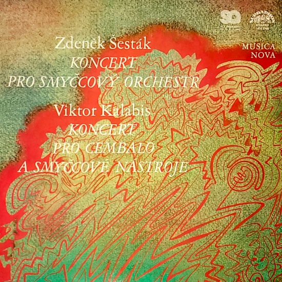 Šesták: Koncert pro smyčcový orchestr - Kalabis: Koncert pro cembalo a smyčce 1980 EX, VYPRANÁ Vinyl (LP)