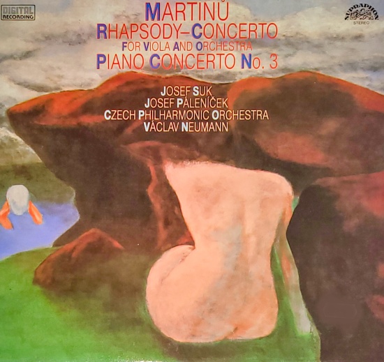 Martinů, Josef Suk, Josef Páleníček, Václav Neumann, Czech Philharmonic Orchestra – Rhapsody-Concerto For Viola And Orchestra - Piano Concerto No.3 1989 EX-, VYPRANÁ Vinyl (LP)