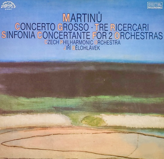 Bohuslav Martinů: Concerto Grosso / Tre Ricercari / Sinfonia Concertante 1990 VG+, VYPRANÁ Vinyl (LP)