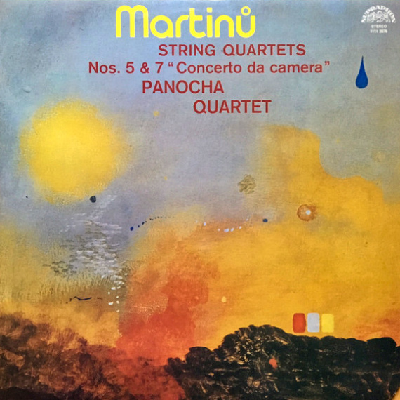 Martinů - Panocha Quartet – String Quartets Nos. 5 & 7 " Concerto Da Camera " 1981 EX+, VYPRANÁ Vinyl (LP)