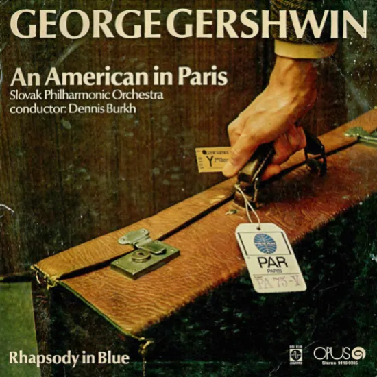 George Gershwin - Slovak PhilharmoniVc Orchestra conductor: Dennis Burkh, Josef Hála – Rhapsody In Blue / An American In Paris 1975 VG+ VYPRANÁ Vinyl (LP)