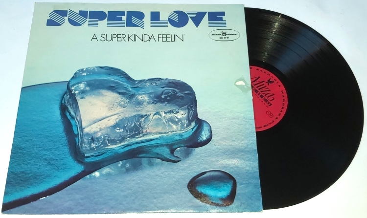 Super Love – A Super Kinda Feelin' 1979 VG+, VYPRANÁ Vinyl (LP)
