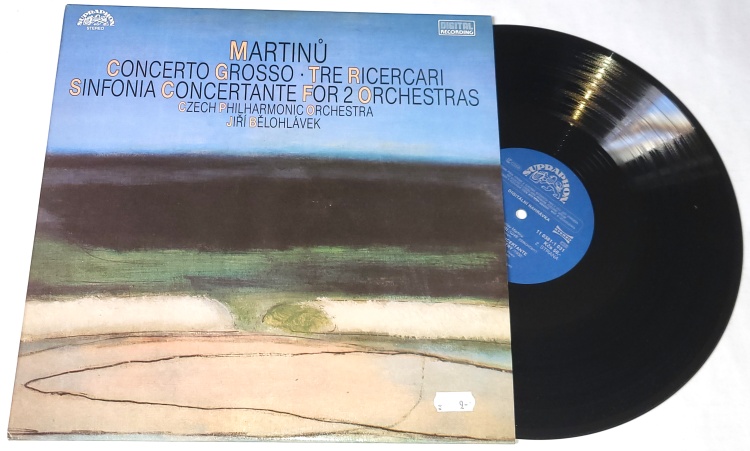 Bohuslav Martinů: Concerto Grosso / Tre Ricercari / Sinfonia Concertante 1990 VG+, VYPRANÁ Vinyl (LP)