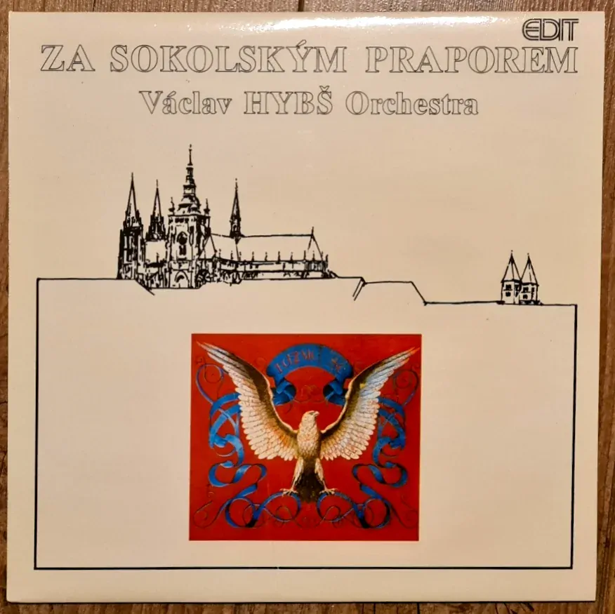 Václav Hybš Orchestra – Za Sokolským Praporem 1990 NOVÁ, NEHRANÁ Vinyl (LP)