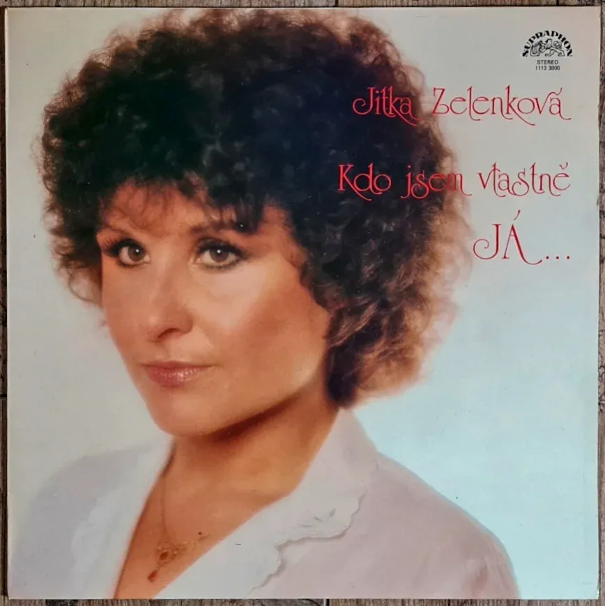 Jitka Zelenková – Kdo Jsem Vlastně Já 1982 VG+, VYPRANÁ Vinyl (LP)
