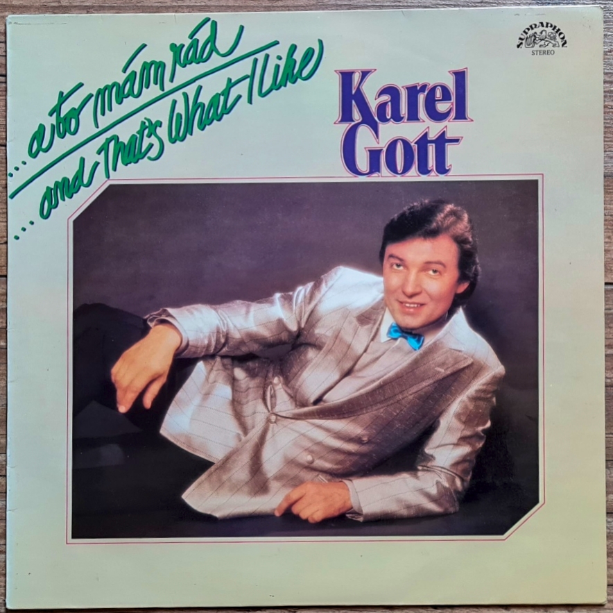 Karel Gott – ...A To Mám Rád / ...And That's What I Like 1983 VG, VYPRANÁ Vinyl (LP)