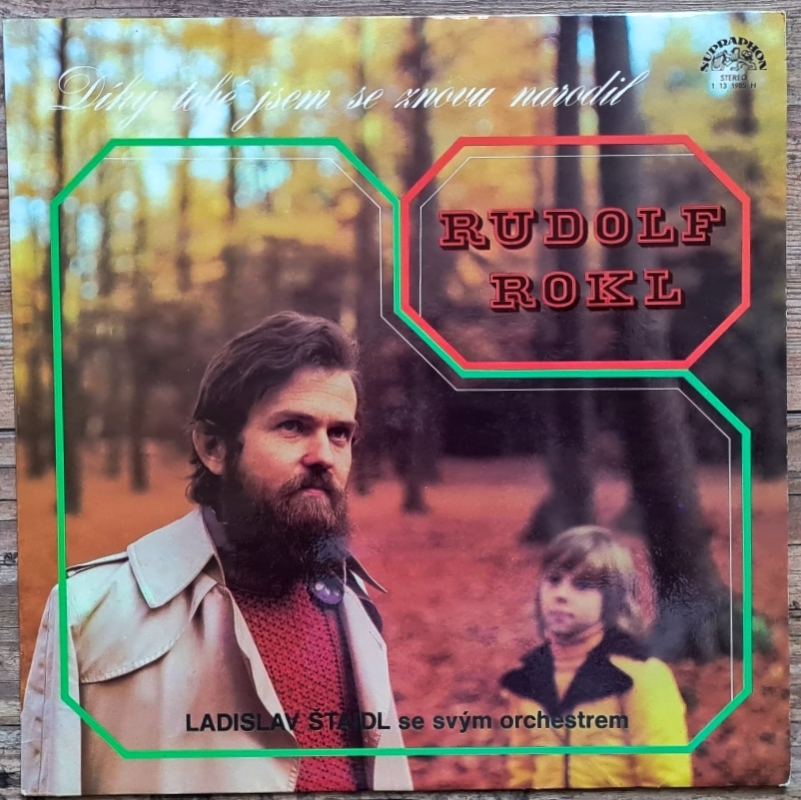 Rudolf Rokl – Díky Tobě Jsem Se Znovu Narodil 1976 VG+, VYPRANÁ Vinyl (LP)