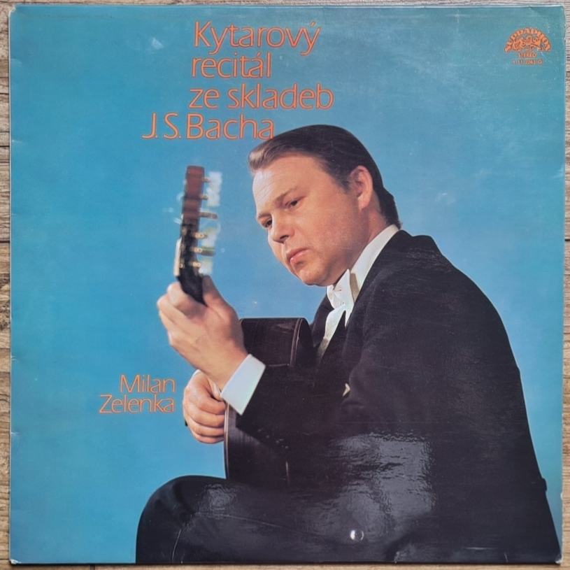KYTAROVÝ RECITÁL ZE SKLADEB J. S. BACHA – MILAN ZELENKA 1978 VG, VYPRANÁ Vinyl (LP)