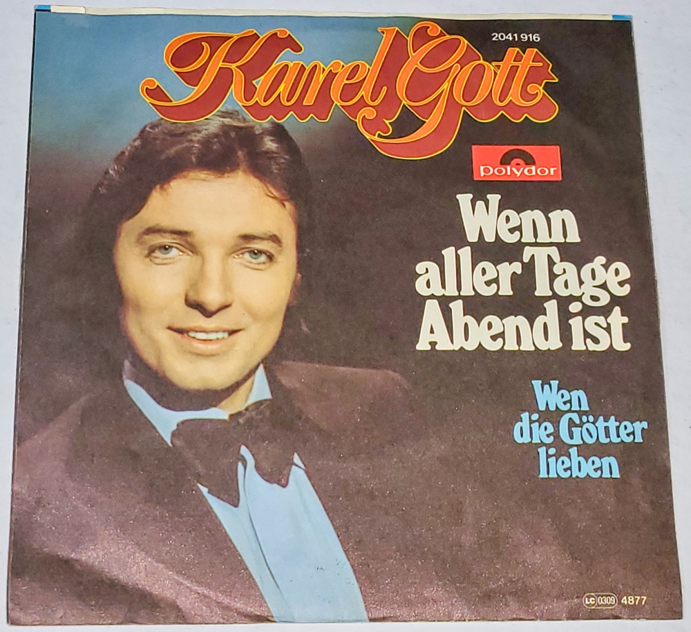 Karel Gott – Wenn Aller Tage Abend Ist 1977, Vinyl 7" Single (autogram, podpis)