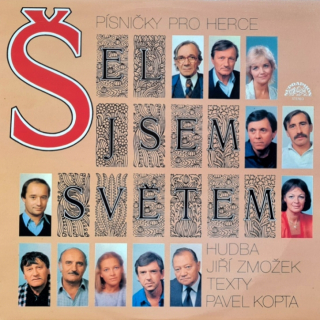 Šel Jsem Světem (Písničky Pro Herce) 1988 EX, VYPRANÁ Vinyl (LP)
