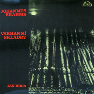 Johannes Brahms – VARHANNÍ SKLADBY 1976 MN, VYPRANÁ Vinyl (LP)