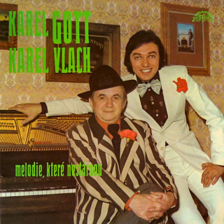 Karel Gott, Karel Vlach – Melodie, Které Nestárnou 1975 VG- VYPRANÁ Vinyl (LP)