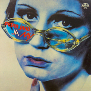 Petra Janů – Já & My - 1982 G+,  VYPRANÁ Vinyl (LP)