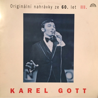 Karel Gott – Originální Nahrávky Ze 60. Let III. 1993 NM, VYPRANÁ Vinyl (LP)