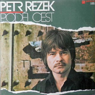 Petr Rezek – Podél Cest 1977 VG+ VYPRANÁ Vinyl (LP)