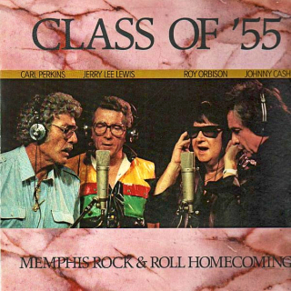 Class Of '55 (Carl Perkins / Jerry Lee Lewis / Roy Orbison / Johnny Cash) – Memphis Rock & Roll Homecoming 1987 EX, VYPRANÁ Vinyl (LP)