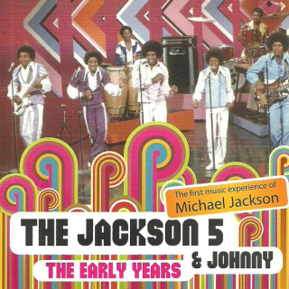 The Jackson 5 And Johnny – The Early Years (The First Music Experience Of Michael Jackson) CD (nerozbalené)