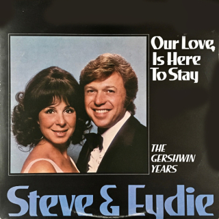 Steve & Eydie – Our Love Is Here To Stay (The Gershwin Years) 1976 VG-, VYPRANÉ Vinyl (2LP)