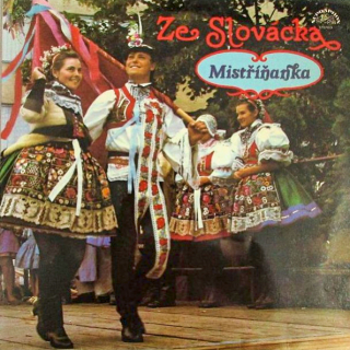 Mistříňanka – Ze Slovácka 1984 EX, VYPRANÁ Vinyl (LP)