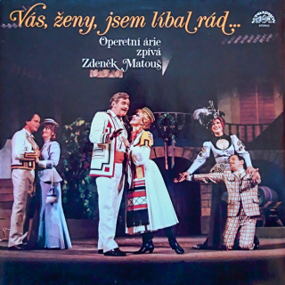 Zdeněk Matouš – Vás, Ženy, Jsem Líbal Rád... 1986 EX, VYPRANÁ Vinyl (LP)