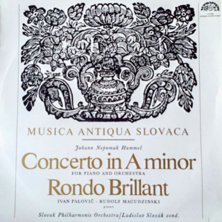 Johann Nepomuk Hummel, Ivan Palovič, Rudolf Macudziński, Slovak Philharmonic Orchestra, Ladislav Slovák – Concerto In A Minor For Piano And Orchestra / Rondo Brillant 1970 VG+, VYPRANÁ Vinyl (LP)