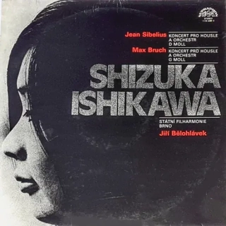 Sibelius / Bruch, Shizuka Ishikawa, Státní Filharmonie Ostrava, Jiří Bělohlávek – Violin Concerto / Violin Concerto No. 1 1979 EX VYPRANÁ Vinyl (LP)