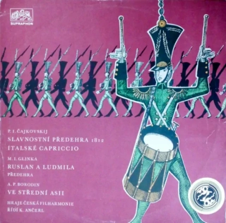 P. I. Čajkovskij / M. I. Glinka / A. P. Borodin Hraje Česká Filharmonie Řídí K. Ančerl – Slavnostní Předehra 1812 / Italské Capriccio / Ruslan A Ludmila - Předehra / Ve Střední Asii 1966 EX VYPRANÁ Vinyl (LP)