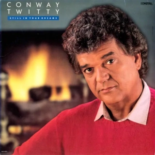 Conway Twitty – Still In Your Dreams 1988 VG+ VYPRANÁ Vinyl (LP)