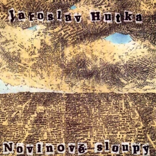 Jaroslav Hutka – Novinové Sloupy 1990 EX, VYPRANÁ Vinyl (LP)
