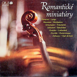 Veracini / Massenet / Schumann / Schubert / Kreisler / Dvořák / Debussy – Romantické Miniatúry 1978 VG+, VYPRANÁ Vinyl (LP)