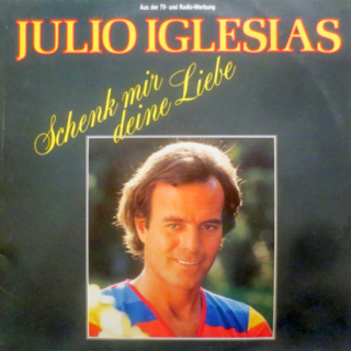 Julio Iglesias – Schenk Mir Deine Liebe 1984 VG, VYPRANÁ Vinyl (LP)