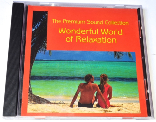 The Premium Sound Collection – Wonderful World of Relaxation CD