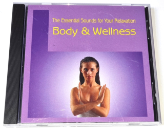 The Essential Sounds for Your Relaxation – Body & Wellness CD