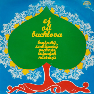 Brněnský Rozhlasový Orchestr Lidových Nástrojů – Ej, Od Buchlova 1981 EX, VYPRANÁ Vinyl (LP)