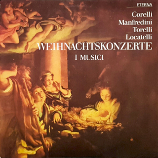 Corelli, Manfredini, Torelli, Locatelli, I Musici – Weihnachtskonzerte 1984 VG+, VYPRANÁ Vinyl (LP)