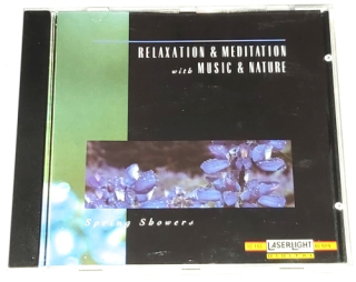David Miles Huber – Relaxation & Meditation With Music & Nature - Spring Showers 1994 CD