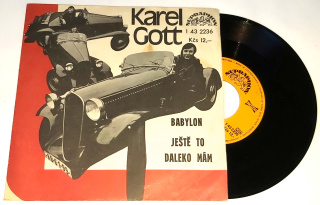 Karel Gott – Babylon / Ještě To Daleko Mám 1979, Vinyl 7" Single (SP)