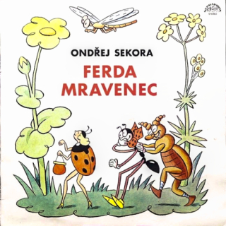 Ondřej Sekora – Ferda Mravenec a Brouk Pytlík 1976 VG+, VYPRANÁ Vinyl (LP)