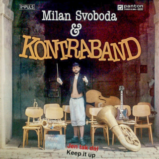 Milan Svoboda & Kontraband – Jen Tak Dál = Keep It Up 1990 NM, VYPRANÁ Vinyl (LP)