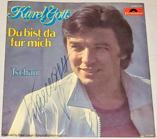Karel Gott – Du Bist Da Für Mich 1981, Vinyl 7" Single (autogram, podpis)