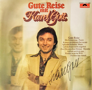 Karel Gott – Gute Reise Mit Karel Gott 1978 EX-, VYPRANÁ Vinyl (LP) autogram, podpis