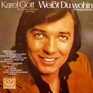 Karel Gott – Weißt Du Wohin 1971 VG, VYPRANÁ Vinyl (LP)