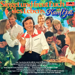Karel Gott – Singet Und Freut Euch Des Lebens 1976 EX, VYPRANÁ Vinyl (LP)