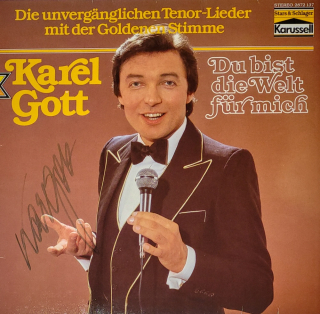Karel Gott – Du Bist Die Welt Für Mich 1981 EX+, VYPRANÁ Vinyl (LP) autogram, podpis