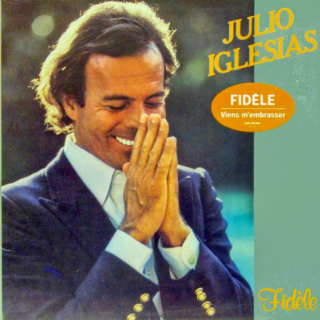 Julio Iglesias – Fidèle 1981 EX, VYPRANÁ Vinyl (LP)