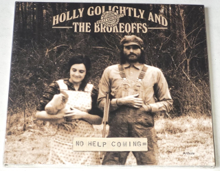 Holly Golightly And The Brokeoffs – No Help Coming 2011 CD (nové, nerozbalené)
