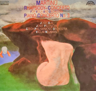 Martinů, Josef Suk, Josef Páleníček, Václav Neumann, Czech Philharmonic Orchestra – Rhapsody-Concerto For Viola And Orchestra - Piano Concerto No.3 1989 EX-, VYPRANÁ Vinyl (LP)